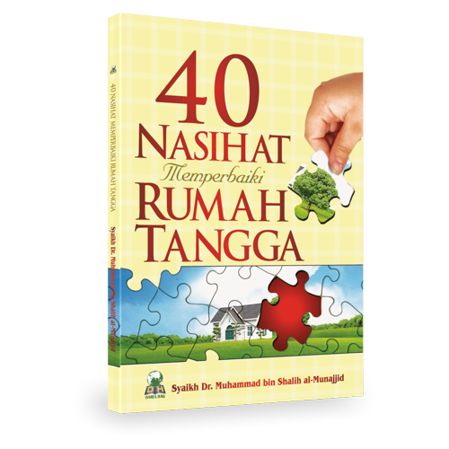 40 Nasihat Memperbaiki Rumah Tangga