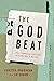 The God Beat: What Journalism Says about Faith and Why It Matters