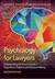 Psychology for Lawyers: Understanding the Human Factors in Negotiation, Litigation and Decision Making
