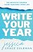 Write Your Year: 365 Ways To Change Your Year And Your Life