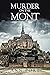 Murder on the Mont