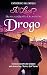IS IT LOVE - MYSTERY SPELL CHRONICLES: DROGO: Discover the origins of the “Mystery Spell” heroes in a tale that is as dangerous as it is gripping.