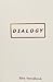 Dialogy