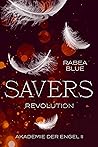 Savers - Revolution: Akademie der Engel II (German Edition)