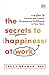 The Secrets to Happiness at...