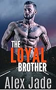 The Loyal Brother