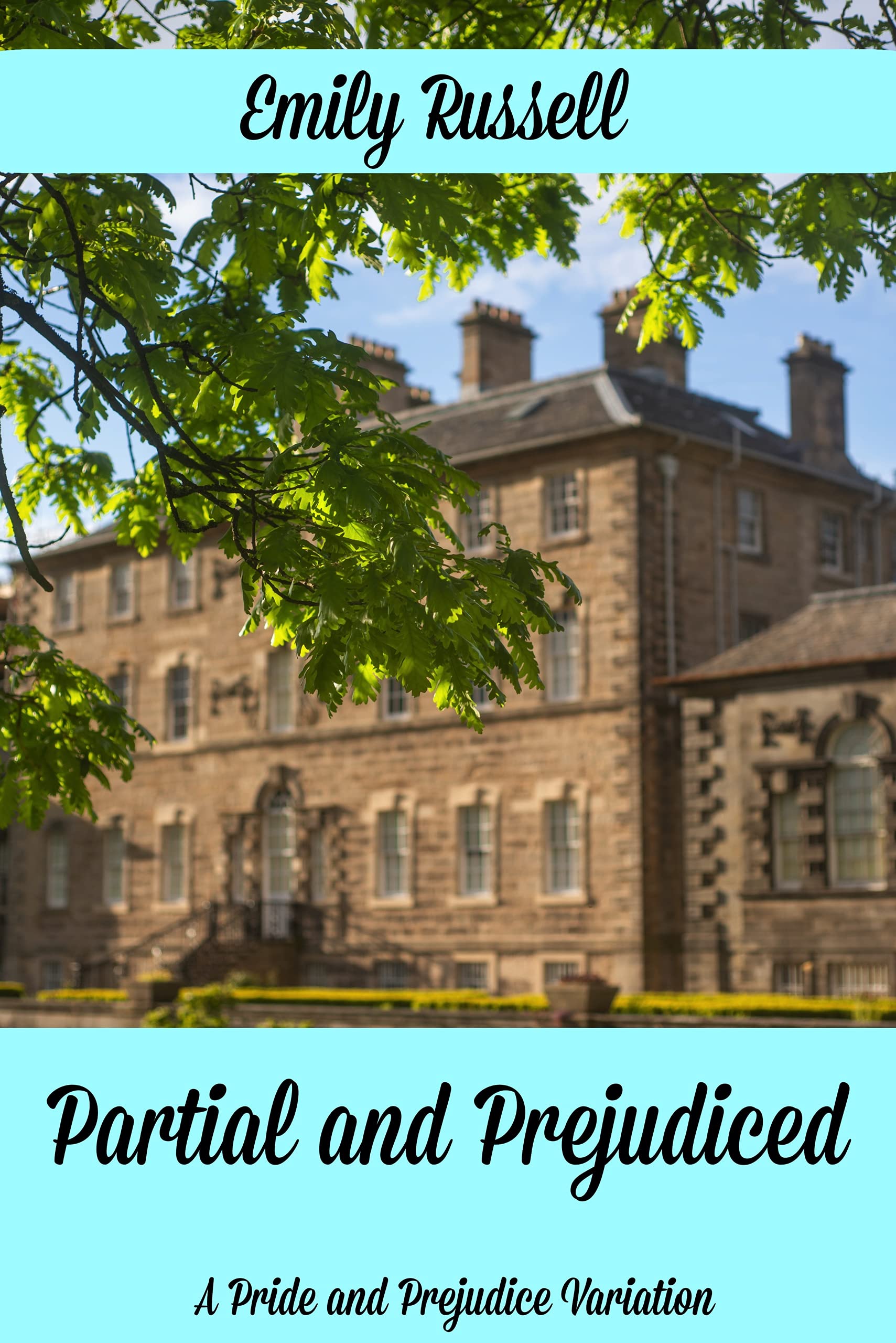 Partial and Prejudiced: A Pride and Prejudice Variation (Kindle Edition)