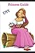 DIY Princess Guide: Do It Yourself Princess Guide