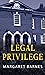 Legal Privilege by Margaret Barnes