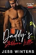 Daddy’s Stubborn Little