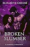 Broken Slumber (The Darkhills #3)