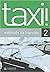 Taxi! 2 - Méthode de français by Robert Menand