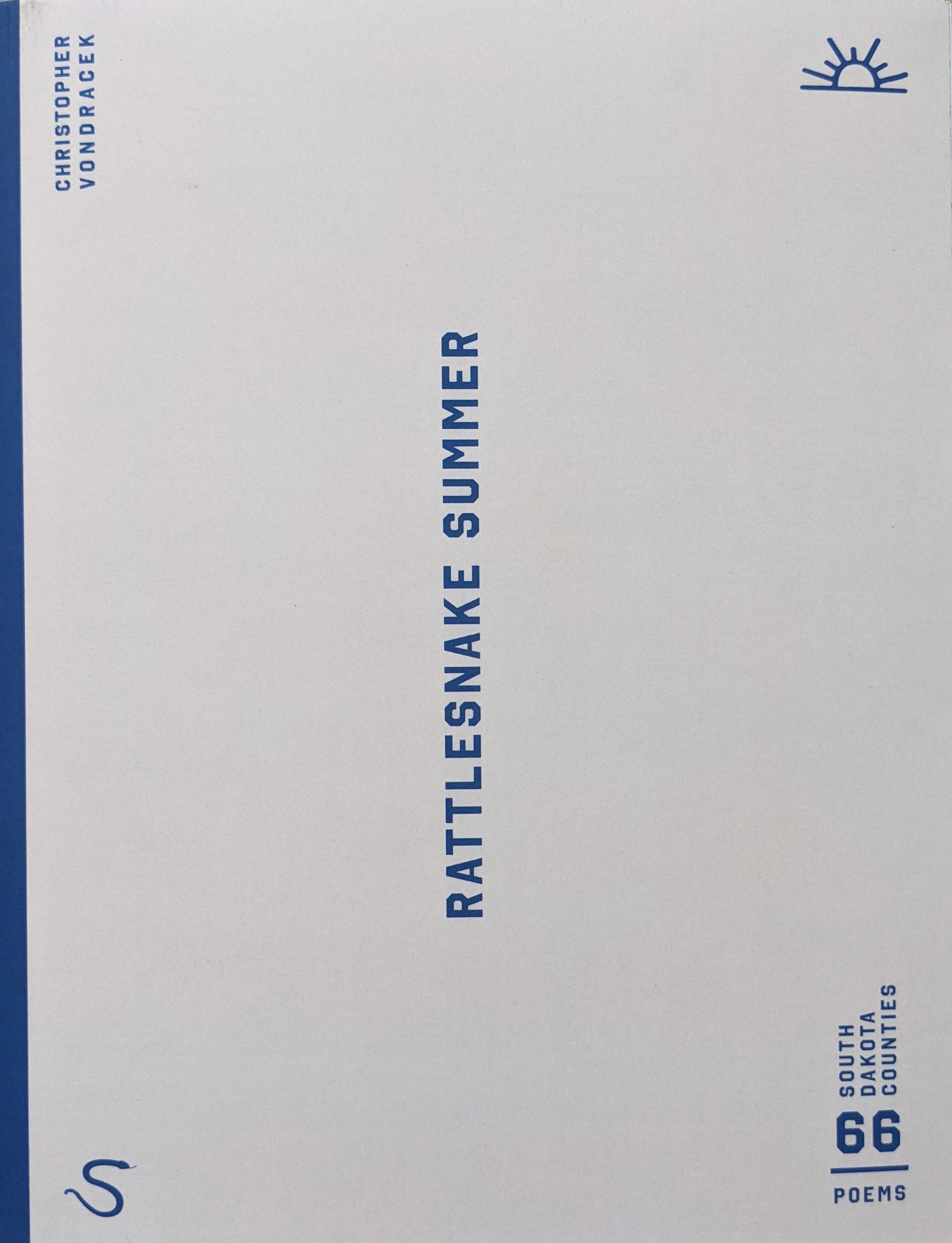 Rattlesnake Summer: 66 Poems for 66 South Dakota Counties (Paperback)