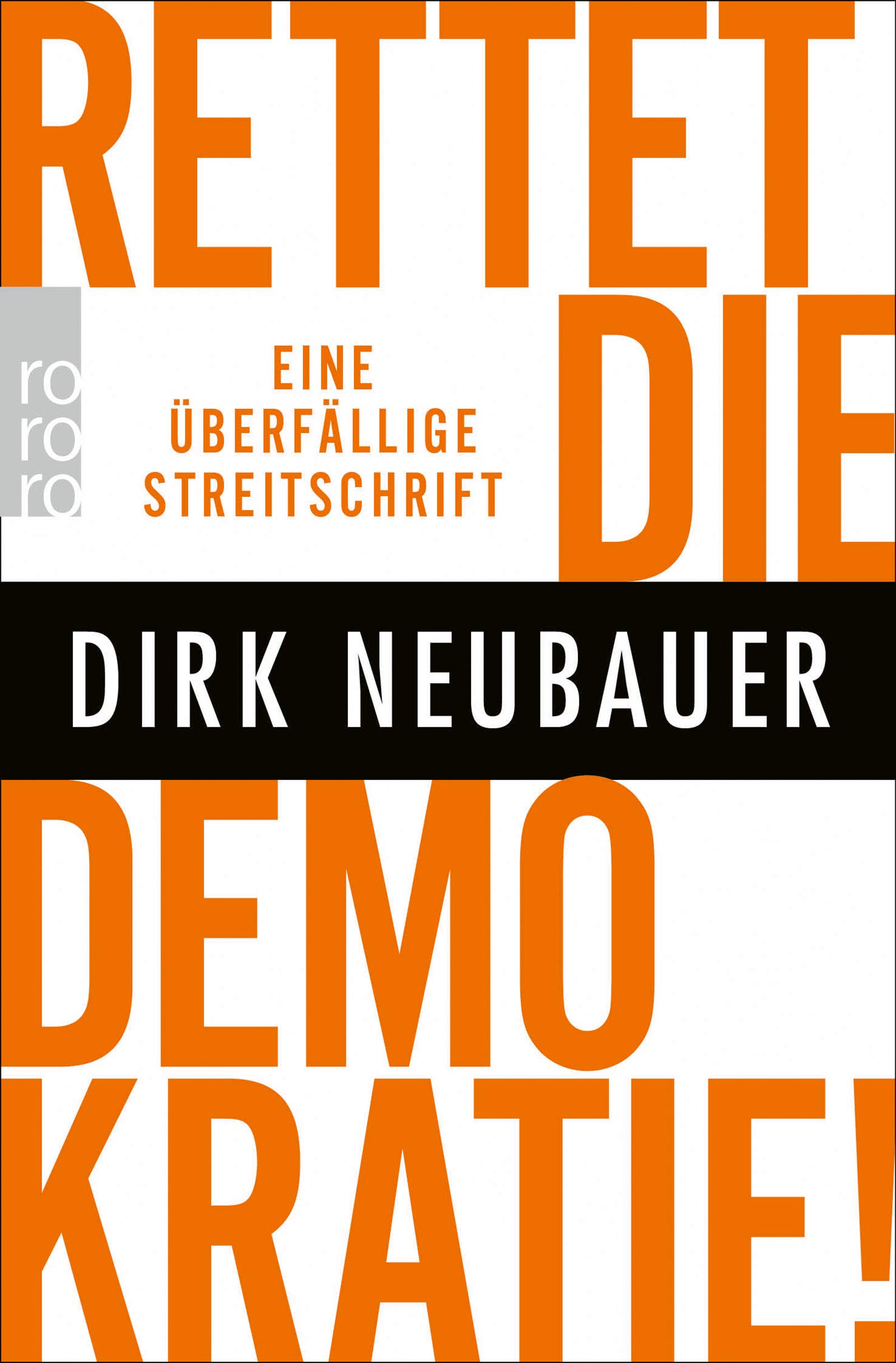 Rettet die Demokratie!: Eine überfällige Streitschrift (German Edition)