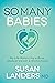 So Many Babies: My Life Bal...