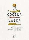 La cocina vasca. Edición tapa blanda (Cocina Temática) (Spanish Edition) La cocina vasca. Edición tapa blanda (Cocina Temática) (Spanish Edition)