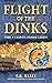 Flight of the Dinks: The Ev...