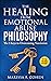 The Healing From Emotional Abuse Philosophy™ by Marissa F. Cohen
