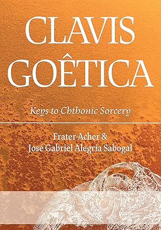 Clavis Goêtica: Keys to Chthonic Sorcery