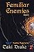 Familiar Enemies
