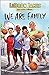 We Are Family