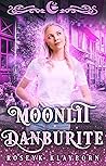 Moonlit Danburite (Moonlit Falls, #9)