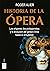 Historia de la ópera: Los o...