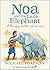 Noa and the Little Elephant by Michael Foreman