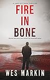 Fire in Bone: A Jake Pettman Thriller