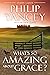 What's So Amazing About Grace? Study Guide by Philip Yancey