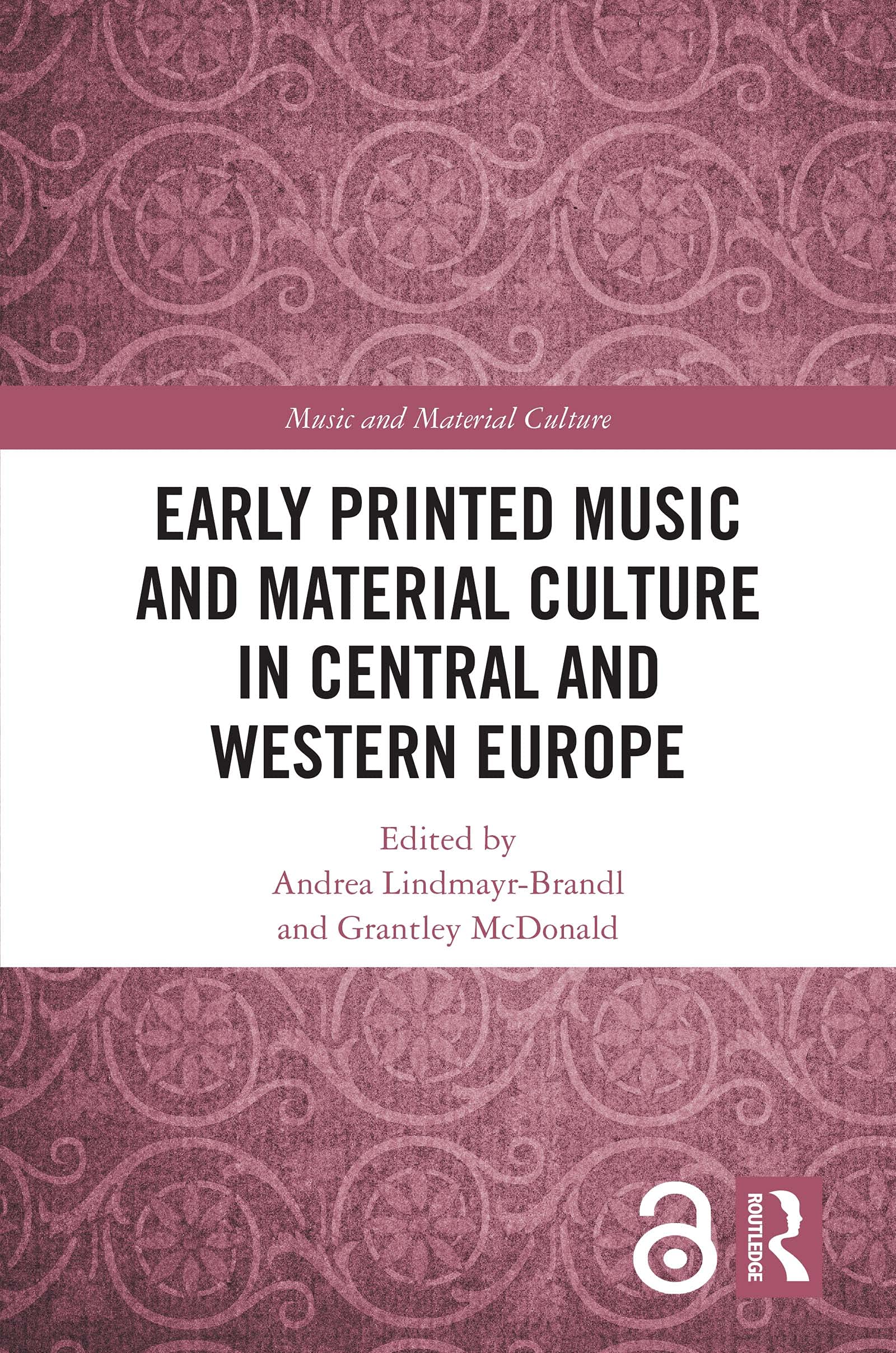 Early Printed Music and Material Culture in Central and Western Europe (Kindle Edition)