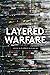 Layered Warfare by James Reimer