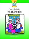 SUNSHINE, THE BLACK CAT