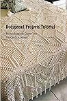 Bedspread Projects Tutorial: Modern Bedspreads Crochet Ideas You Can Do At Home: Bedspread Projects For Newbie Bedspread Projects Tutorial: Modern Bedspreads Crochet Ideas You Can Do At Home: Bedspread Projects For Newbie