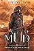 Mud (Chronicles of the Third Realm War #1)