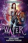 Water: A Paranormal Urban Fantasy Shapeshifter Romance (Uniting the Clans Book 5)