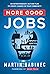 More Good Jobs: An Entrepreneur's Action Plan to Create Change in Your Community