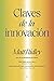 Claves de la innovación (Spanish Edition)