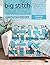 Big Stitch Quilting by Carolyn Forster
