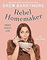 Rebel Homemaker: Food, Family, Life Book cover for Rebel Homemaker: Food, Family, Life