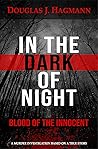In The Dark Of Night by Douglas J. Hagmann