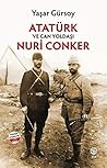 Atatürk ve Can Yoldaşı Nuri Conker