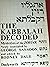 The Kabbalah decoded: A new translation of the "Ancient of days" texts of the Zohar