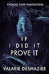 If I Did It Prove It