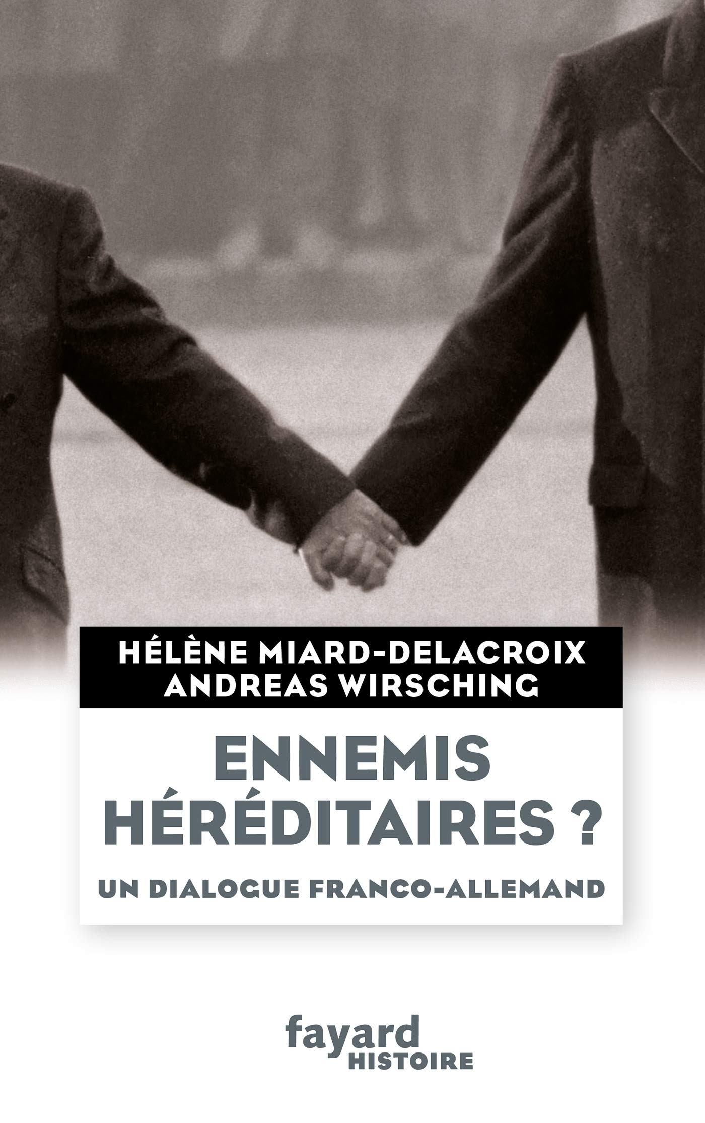 Ennemis héréditaires ? Un dialogue franco-allemand (French Edition)