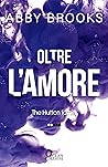 Oltre l'amore by Abby Brooks