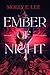 Ember of Night by Molly E. Lee