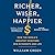 Richer, Wiser, Happier: How the World's Greatest Investors Win in Markets and Life