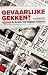 Gevaarlijke Gekken?