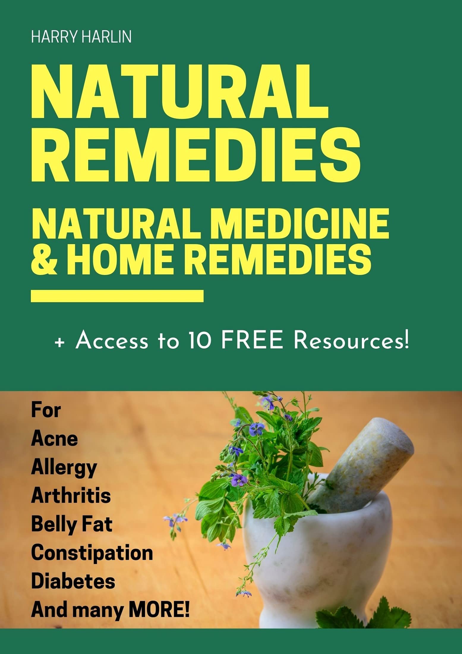 Natural Remedies - Natural Medicine & Home Remedies: Natural remedies for the most common medical issues (Kindle Edition)